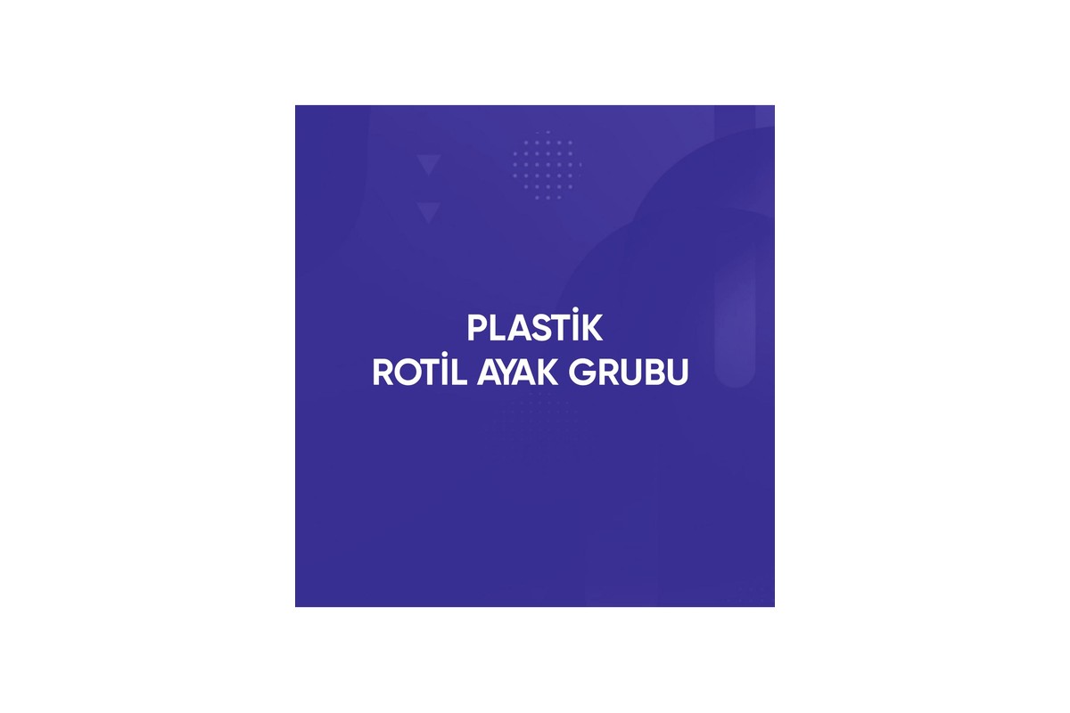 Plastik Rotil Ayaklar